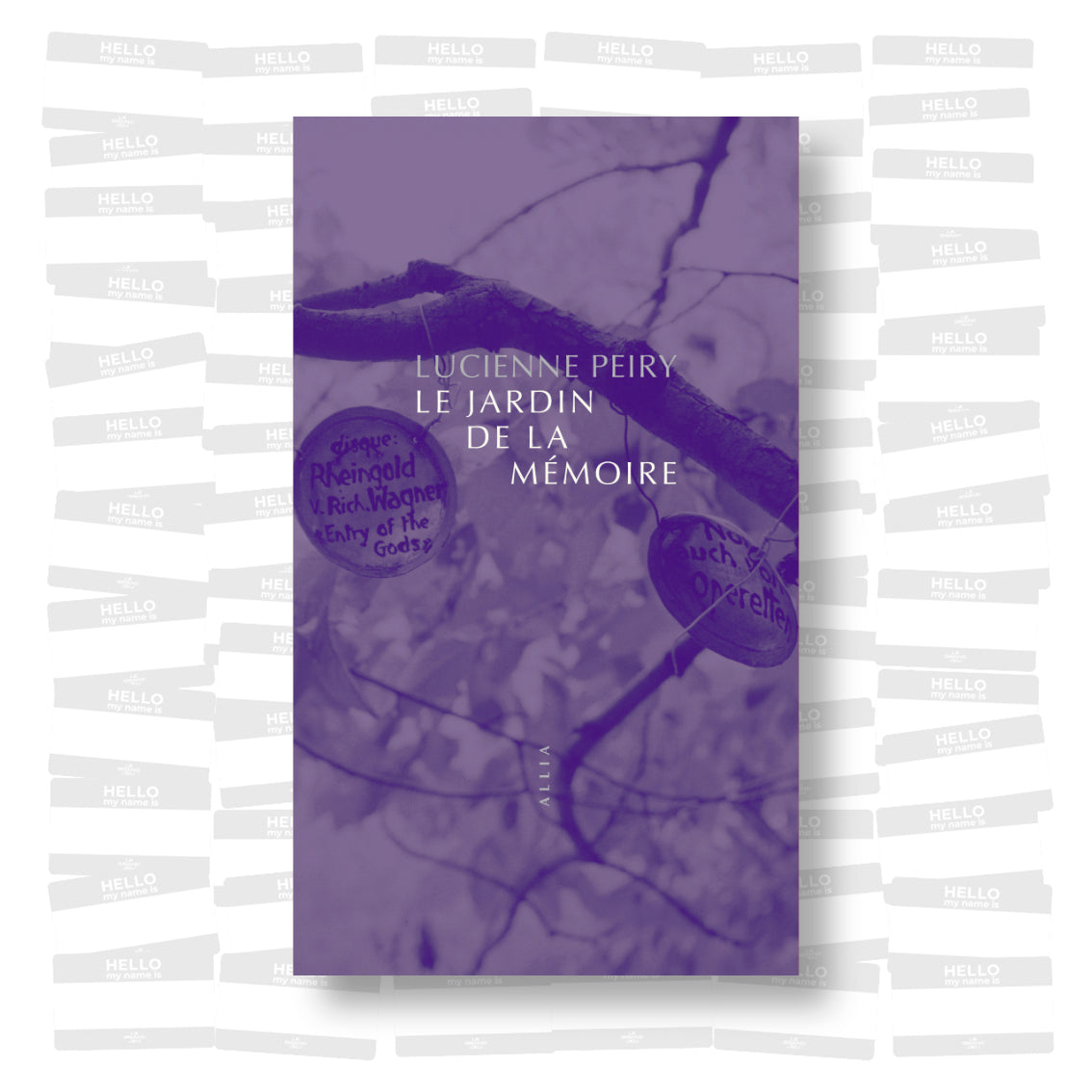 Lucienne Peiry - Le jardin de la mémoire