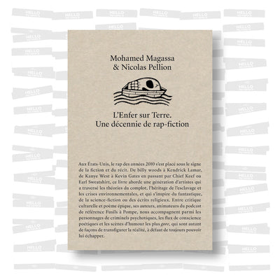 Mohamed Magassa & Nicolas Pellion - L’enfer sur terre. Une décennie de rap-fiction