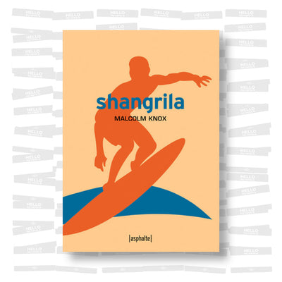 Malcolm Knox - Shangrila