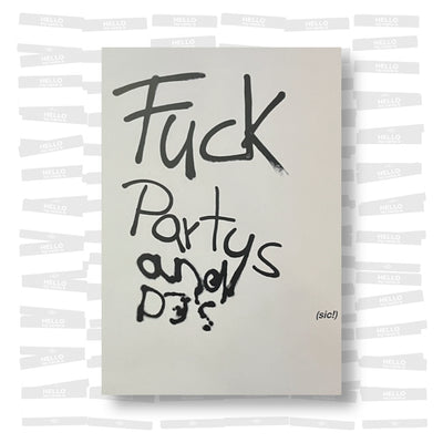 Marius Rokowski - Fuck Partys and DJ’s (sic!)