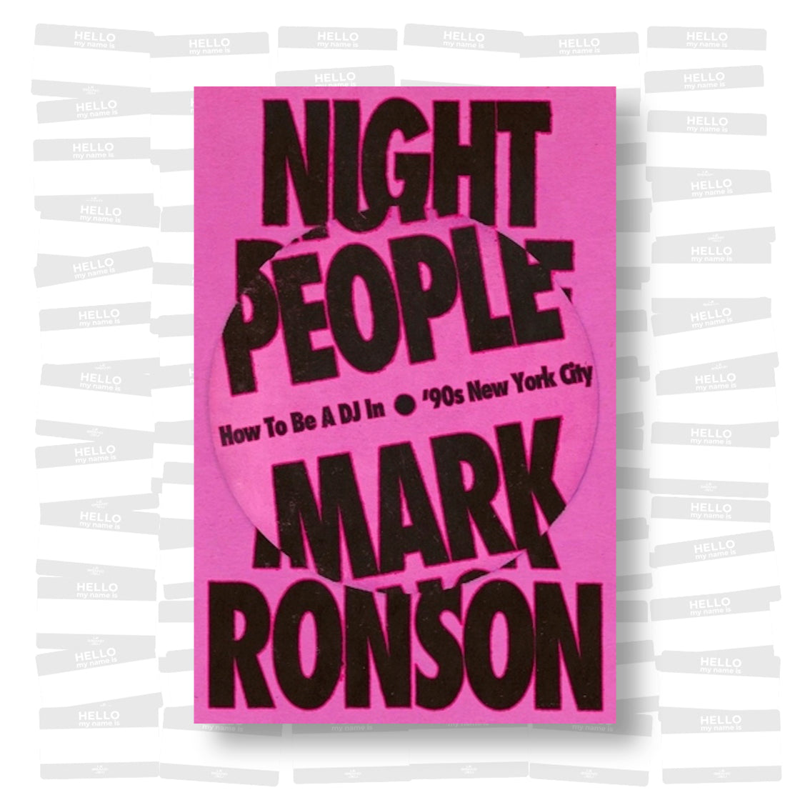 Mark Ronson - Night People: How To Be A DJ In '90s New York City