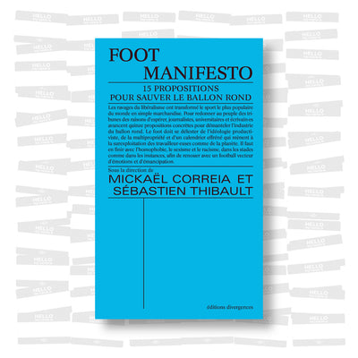 Mickaël Correia & Sébastien Thibault - Foot Manifesto