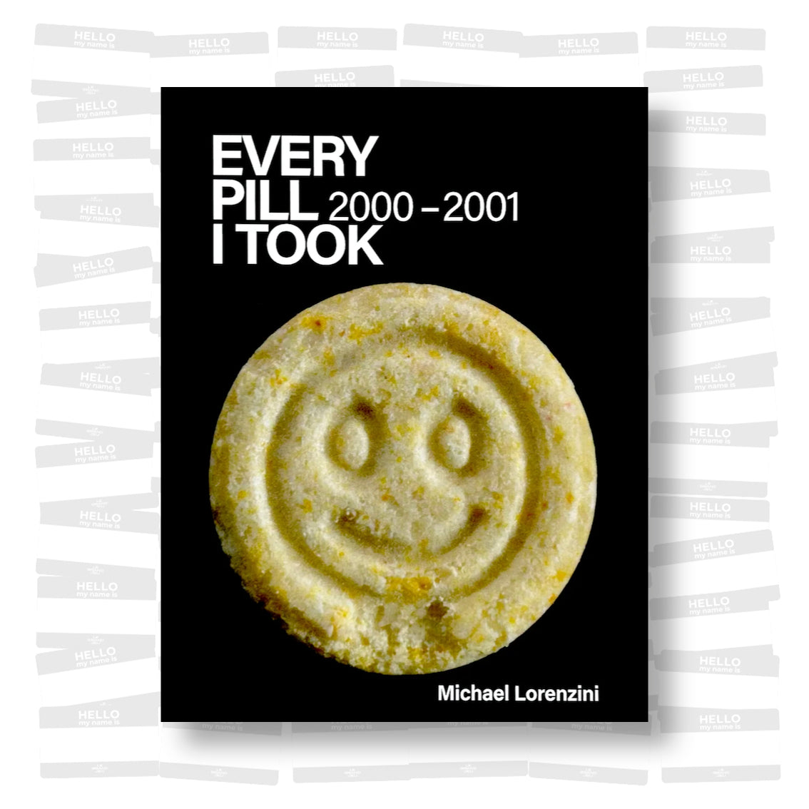 Michael Lorenzini - Every Pill I Took: 2000-2001