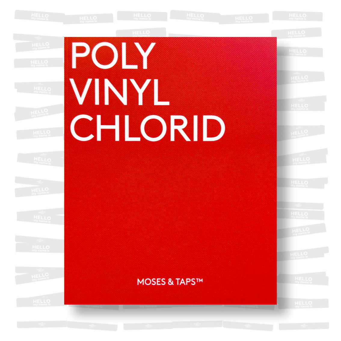 Moses & Taps - POLYVINYLCHLORID