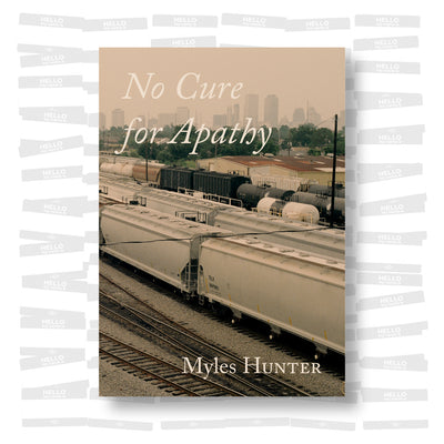 Myles Hunter – No Cure for Apathy
