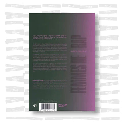 Naomi Clément - Femmes de rap. Leur parcours, leur parole et ce qu'elles m'ont transmis