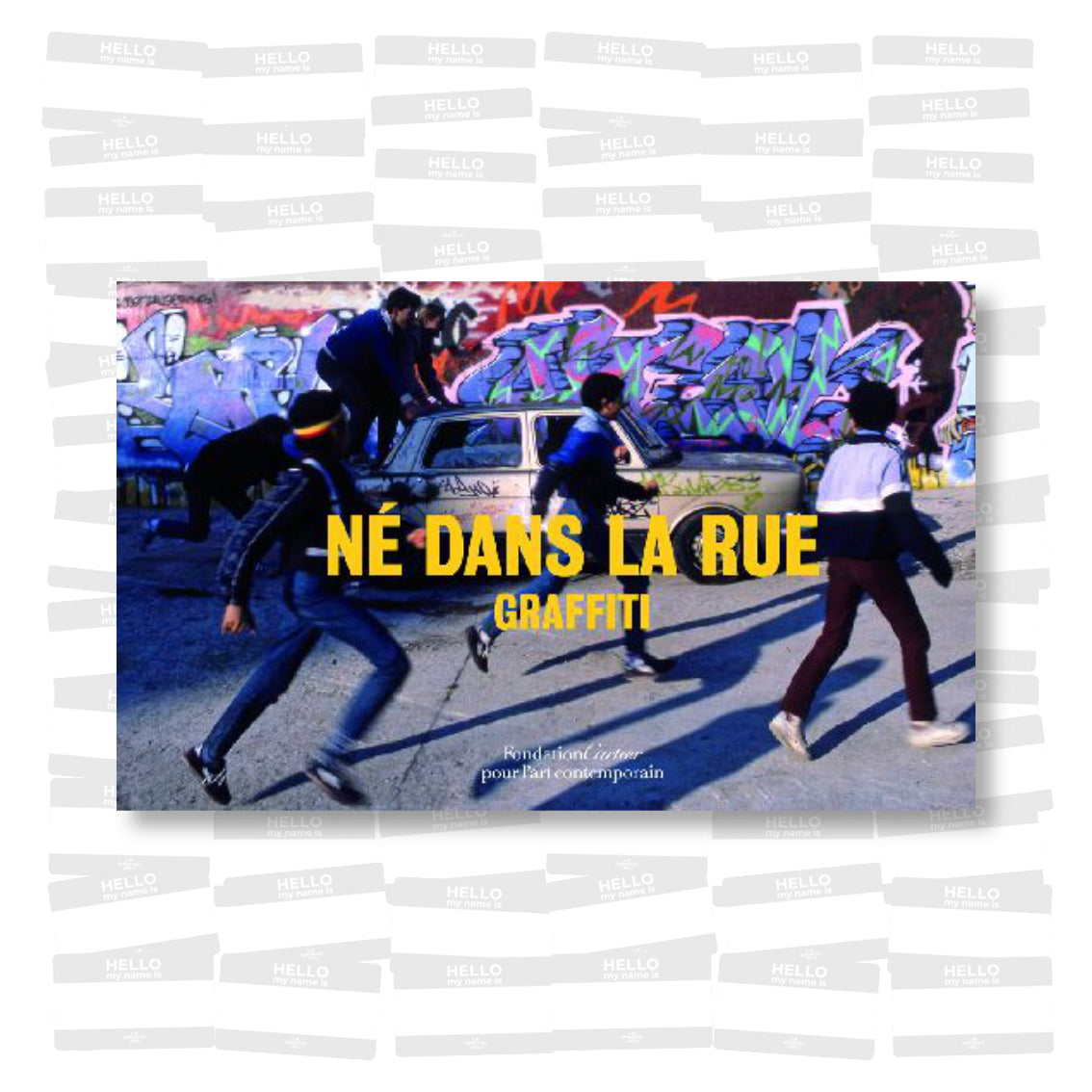 Né dans la rue – Graffiti