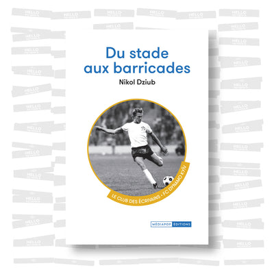 Nikol Dziub - Du stade aux barricades