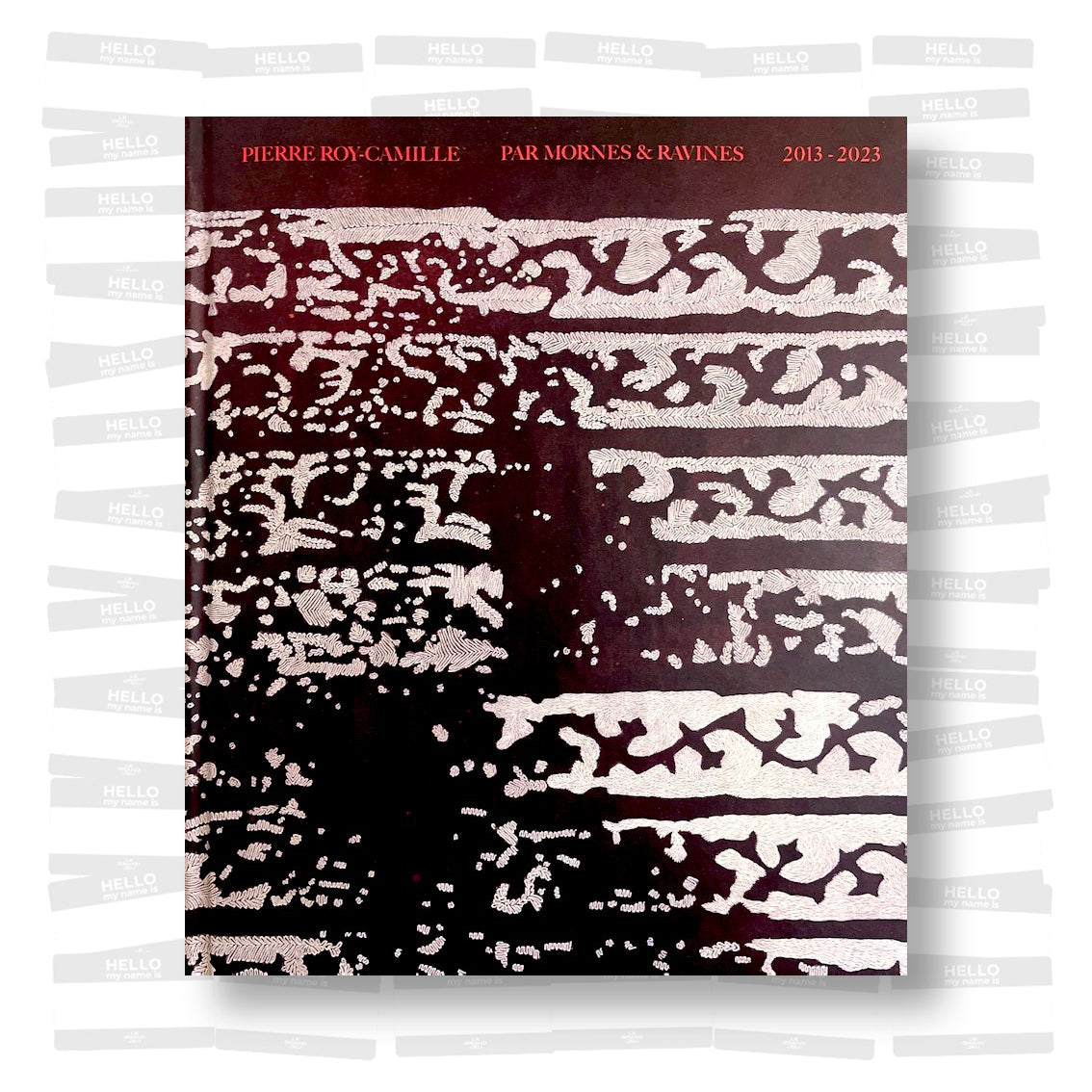 Pierre Roy-Camille - Par Mornes et Ravines 2013-2023