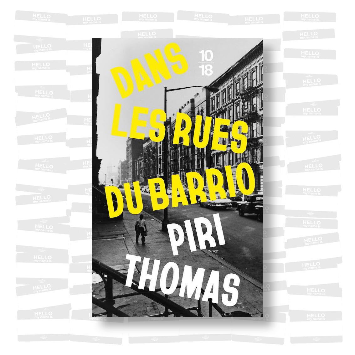 Piri Thomas - Dans les rues du Barrio
