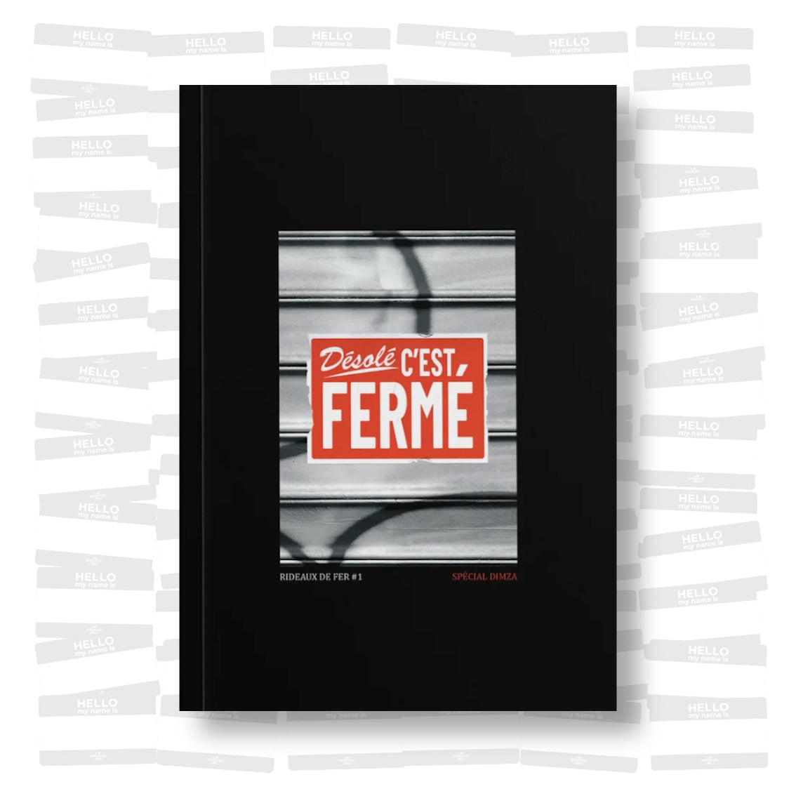 RIDEAUX DE FER #1 / SPÉCIAL DIMZA