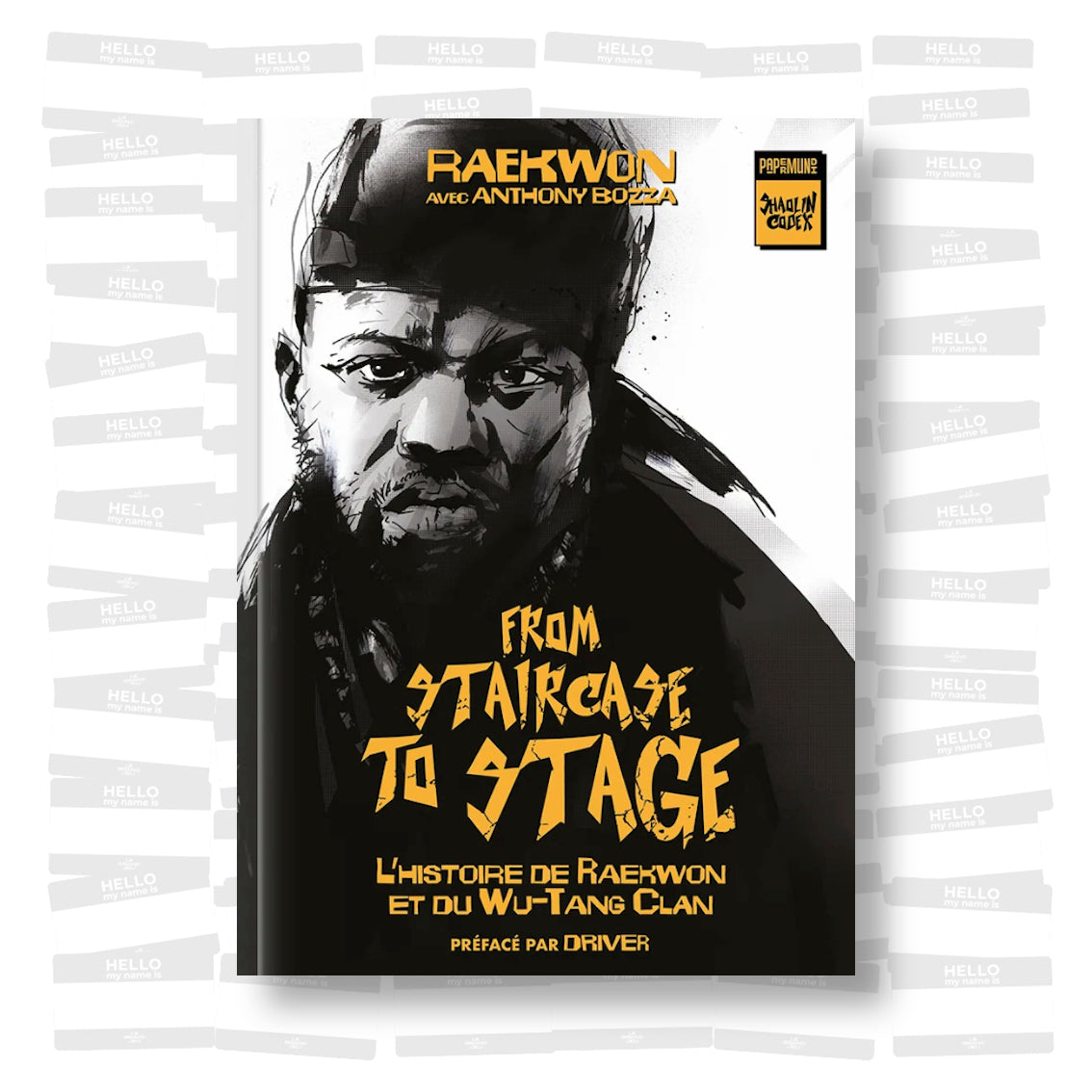 Raekwon & Anthony Bozza - From Staircase to Chase: L'histoire de Raekwon et du Wu-Tang Clan