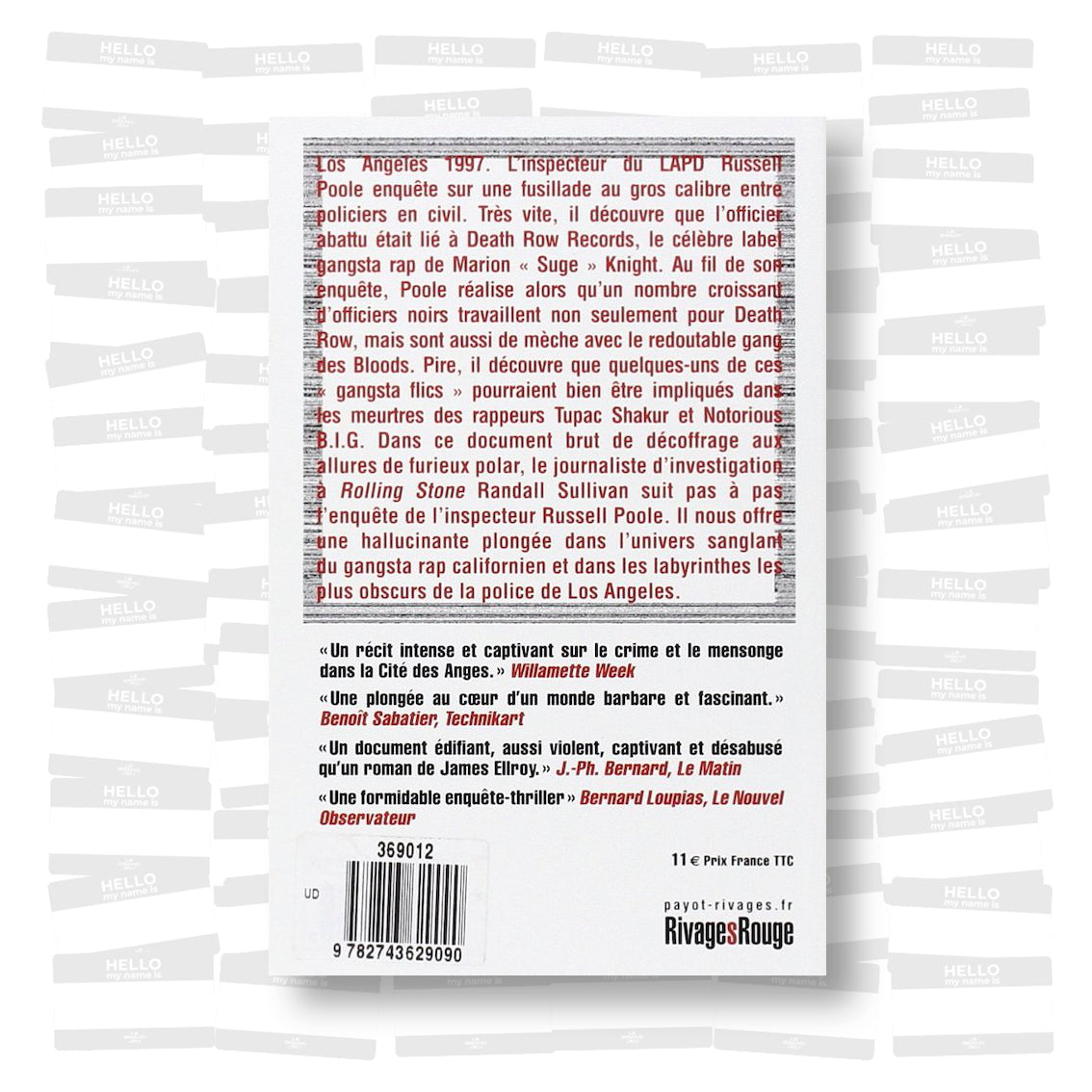 Randall Sullivan - L.A.Byrinthe: Enquête sur les meurtres de Tupac Shakur, Notorious Big et sur la police de Los Angeles