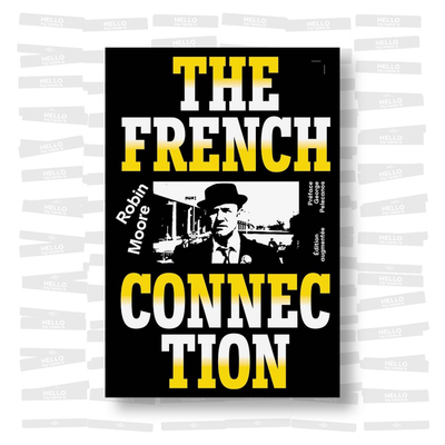 Robin Moore - The French Connection