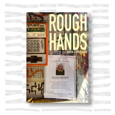Rough Hands. Sofia, Bulgaria