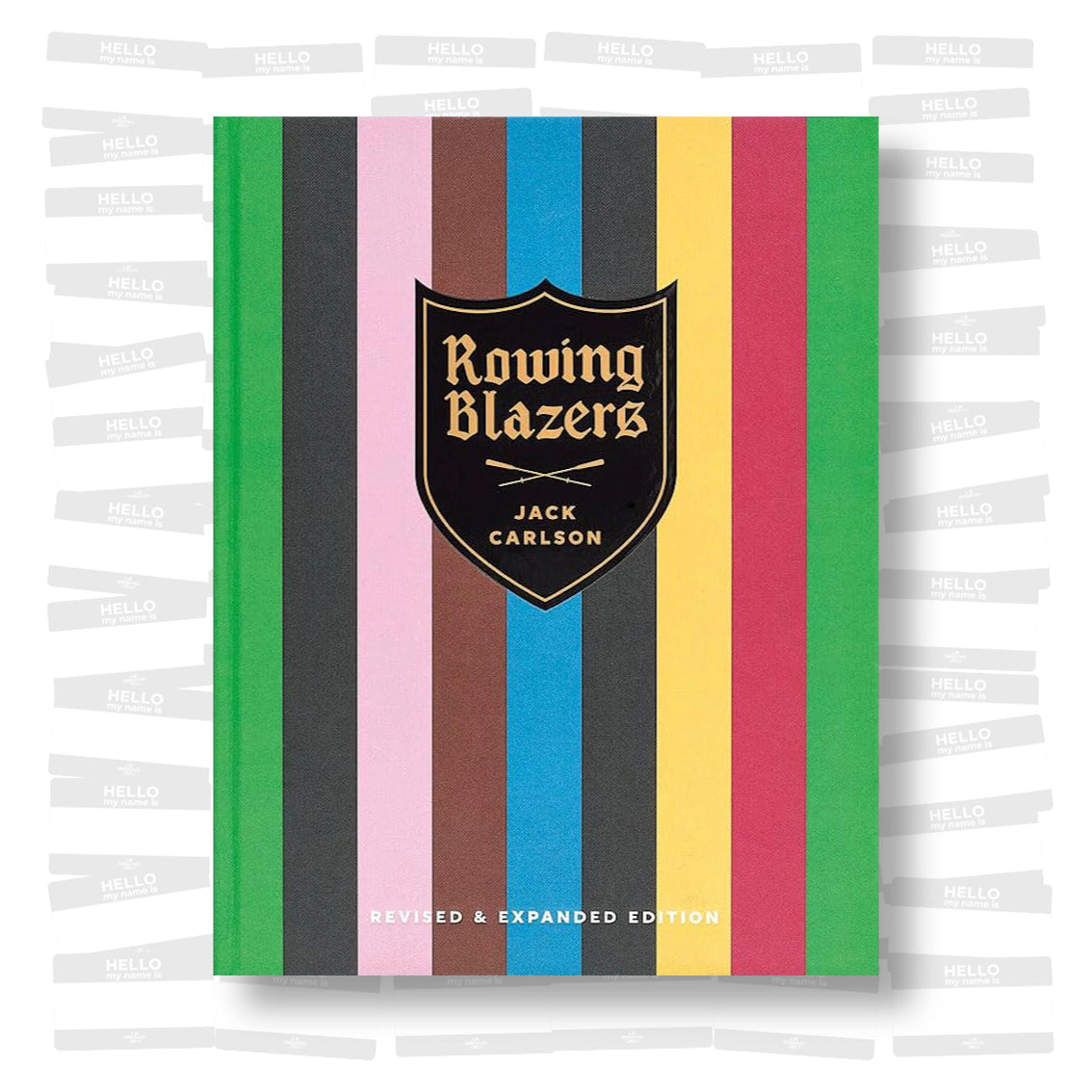 Rowing Blazers (Revised and Expanded Edition)