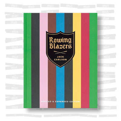 Rowing Blazers (Revised and Expanded Edition)