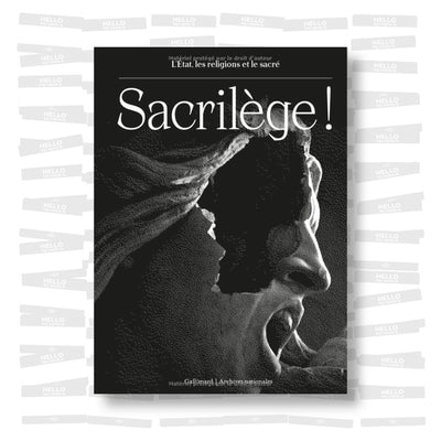 Sacrilège ! L’État, les religions et le sacré