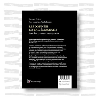 Samuel Goëta - Les données de la démocratie. Open data, pouvoirs et contre-pouvoirs