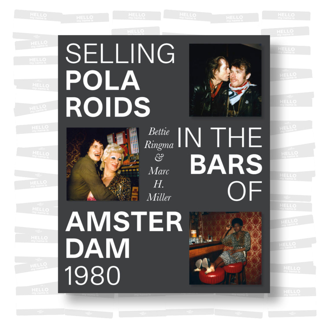 Marc H. Miller & Bettie Ringma - Selling Polaroids in the Bars of Amsterdam, 1980