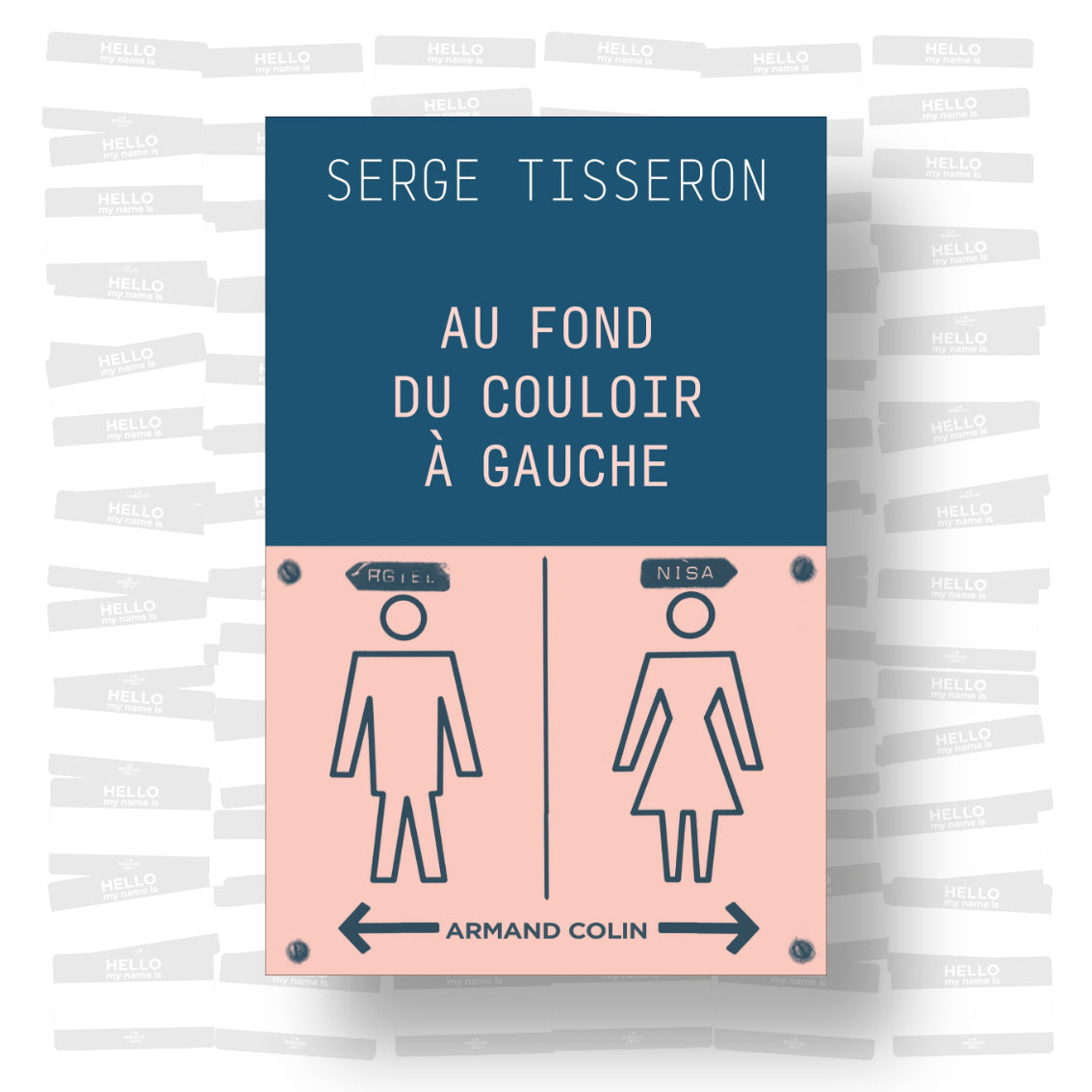 Serge Tisseron - Au fond du couloir à gauche: Un musée populaire de la différence des sexes