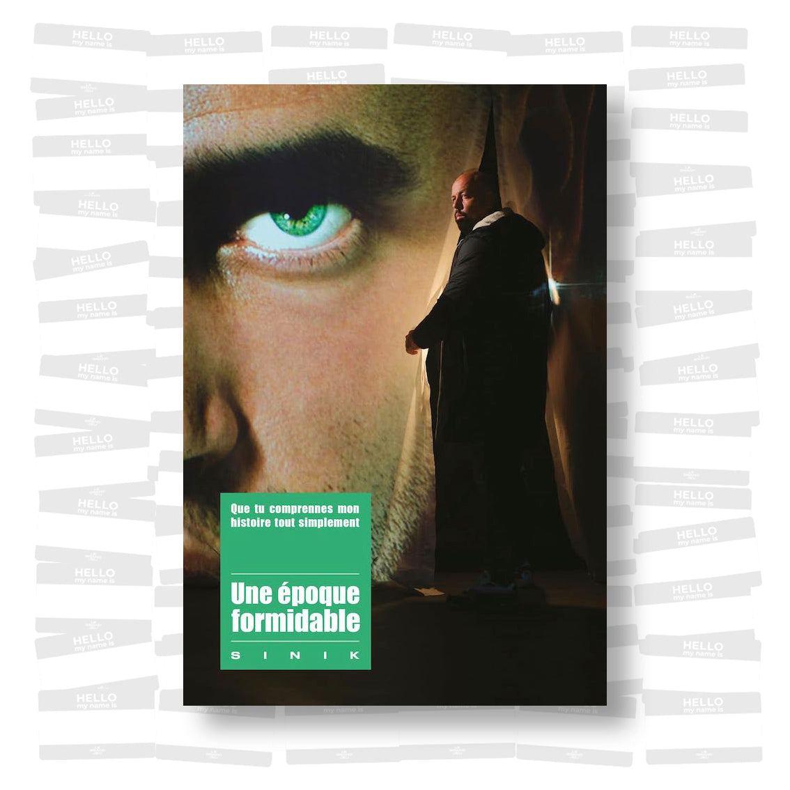 Sinik - Une Époque formidable. Que tu comprennes mon histoire tout simplement