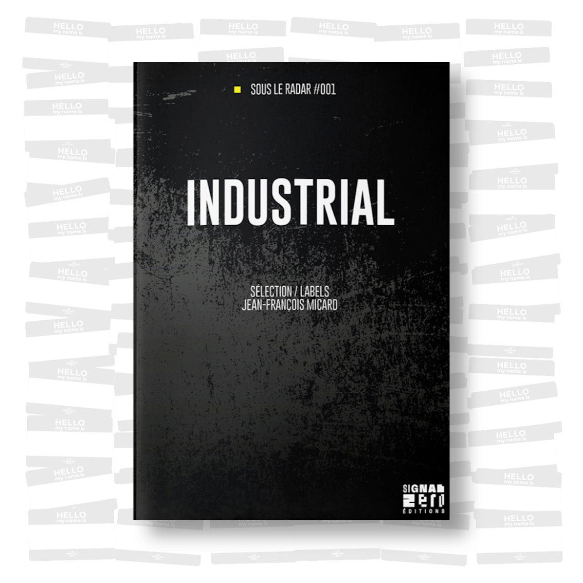Sous le Radar #001 - Industrial