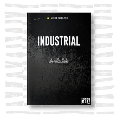 Sous le Radar #001 - Industrial