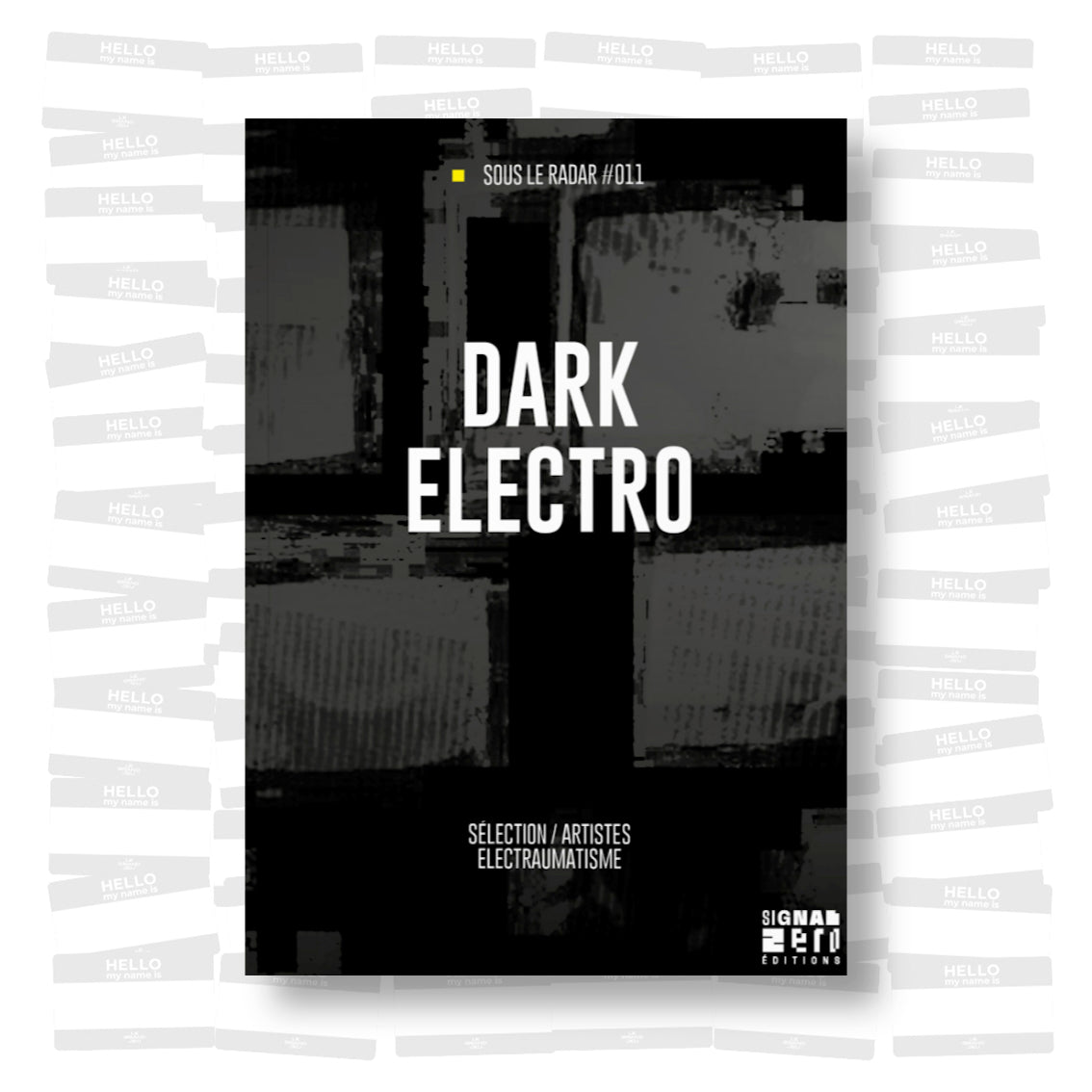 Sous le Radar #11 - Dark Electro