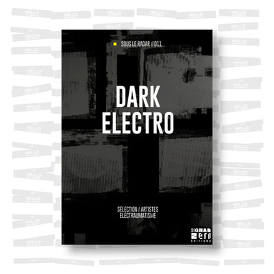 Sous le Radar #11 - Dark Electro