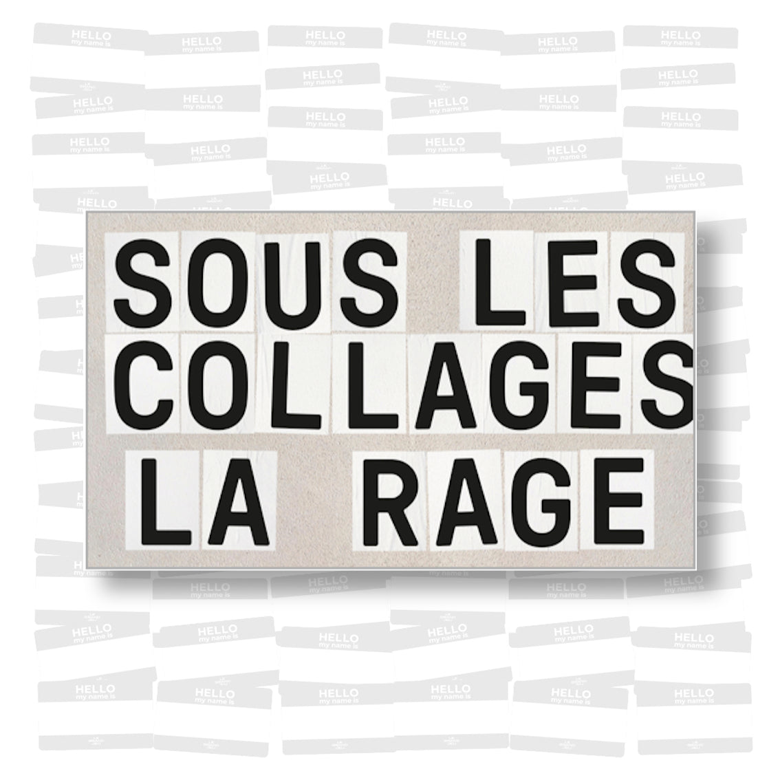 Sous les collages la rage