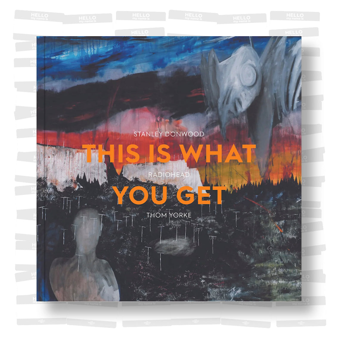 Stanley Donwood & Thom Yorke - Radiohead: This Is What You Get