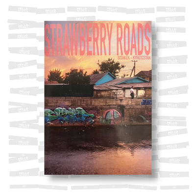 Strawberry Roads: Bishkek, Kyrgyzstan