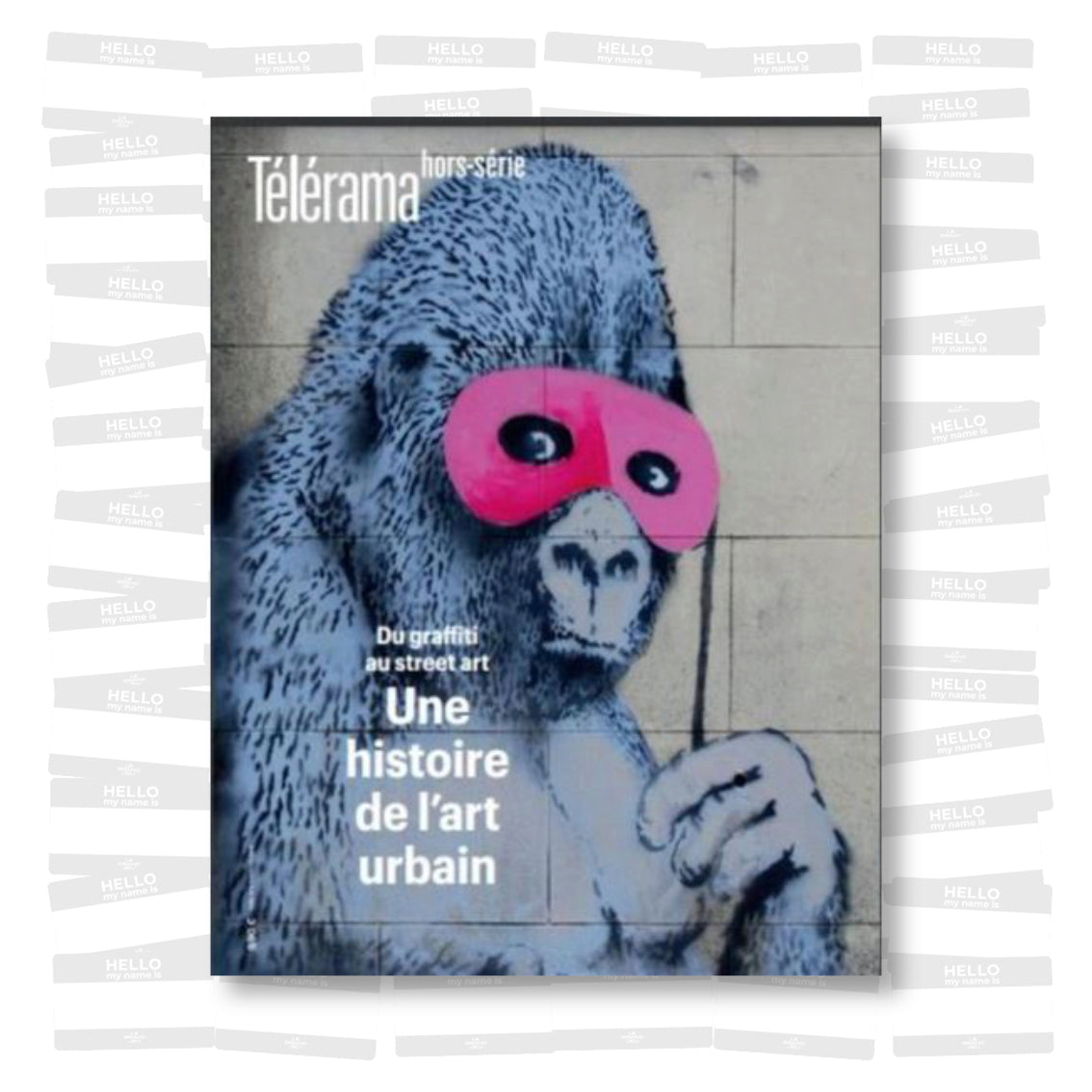 Télérama Hors-Série #245. Une histoire de l'art urbain