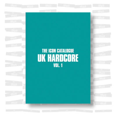 The Icon Catalogue - UK Hardcore Vol. 1