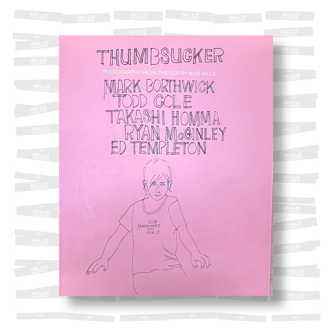 Thumbsucker: Photography from the Film by Mike Mills