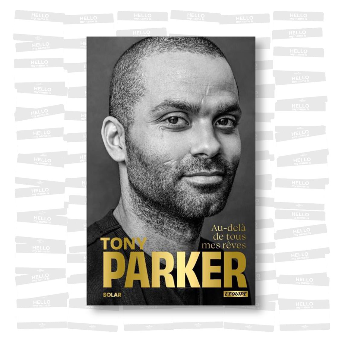 Tony Parker, au-delà de tous mes rêves