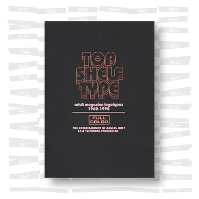 Top Shelf Type: Adult Magazine Logotypes 1960-1990