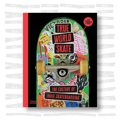 True World Skate: The Culture of Indie Skateboarding
