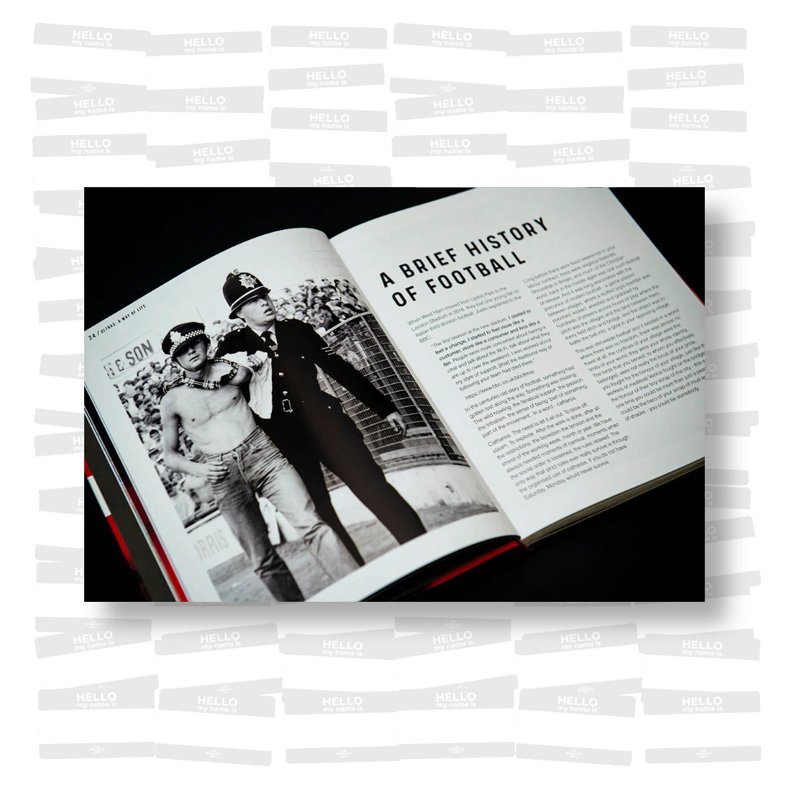 Ultras: a Way of Life. The Fight for the Soul of Modern Football