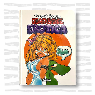 Vaughn Bodé - Deadbone Erotica