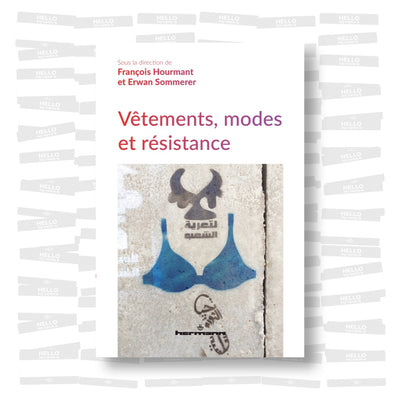 Vêtements, modes et résistance