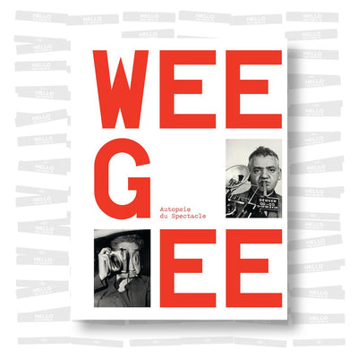 Weegee, autopsie du spectacle