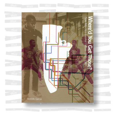 Where'd You Get Those? New York City's Sneaker Culture: 1960-1987