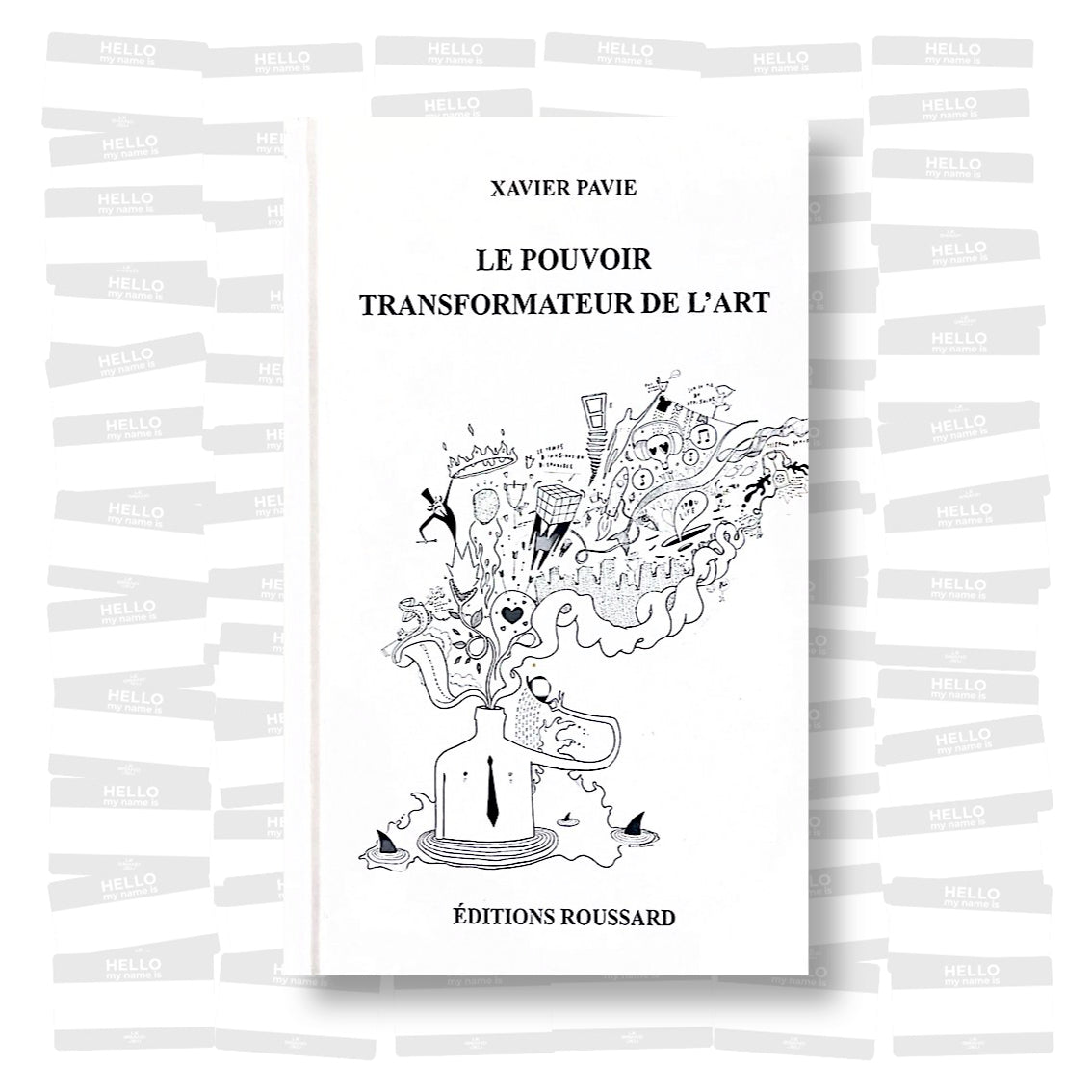 Xavier Pavie - Le pouvoir transformateur de l'art