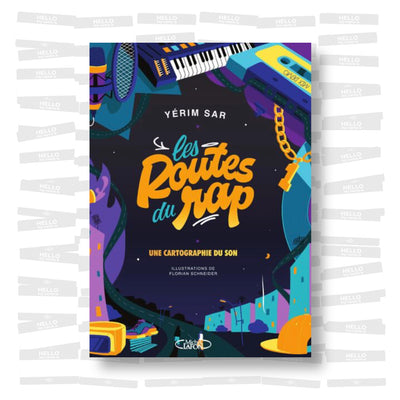 Yérim Sar - Les routes du rap. Une cartographie du son (SIGNED)