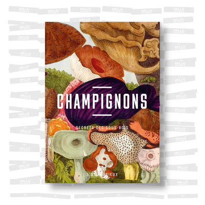 Champignons: secrets des sous-bois