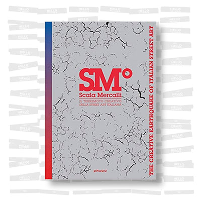 Scala Mercalli. Il terremoto creativo della street art italiana