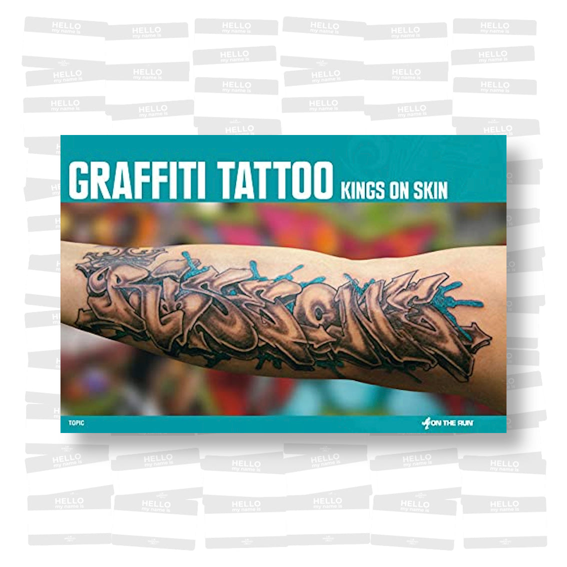 Graffiti Tattoo: Kings on Skin (On the run #7)