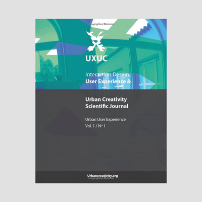 User Experience & Urban Creativity Scientific Journal #1 : Urban User Experience